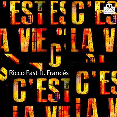 Ç'est La Vie ft. Francês